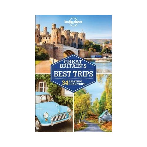 Great Britain's Best Trips Lonely Planet Great Britain útikönyv 2017