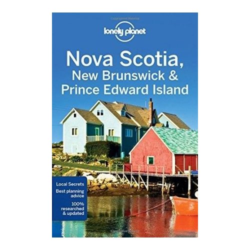 Nova Scotia, New Brunswick & Prince Edward Island Lonely Planet útikönyv 2017