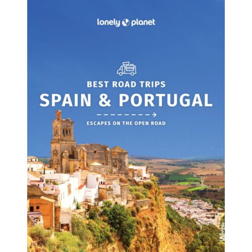 Spain Portugal Best Road Trips Lonely Planet Spanyolország útikönyv, Portugália útikönyv angol 2022