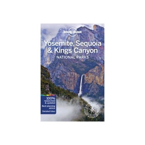 Yosemite, Sequoia Kings Canyon National Parks Lonely Planet, Yosemite útikönyv  2019