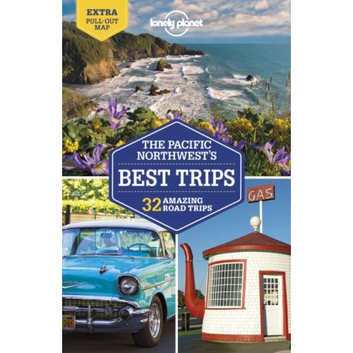 Pacific Northwest's Best Trips Lonely Planet 2020