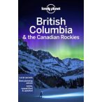   British Columbia & the Canadian Rockies Lonely Planet útikönyv 2020