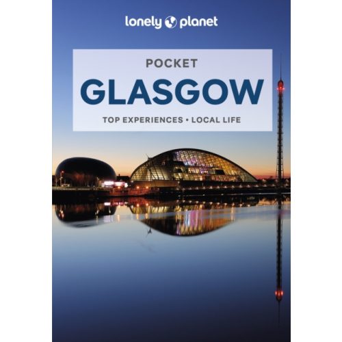 Glasgow útikönyv Glasgow Lonely Planet Pocket, angol 2022