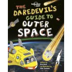   The Daredevil's Guide to Outer Space Lonely Planet Guide 2019 angol könyv gyerekeknek