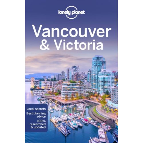 Vancouver útikönyv Lonely Planet Lonely Planet Vancouver & Victoria, Kanada angol
