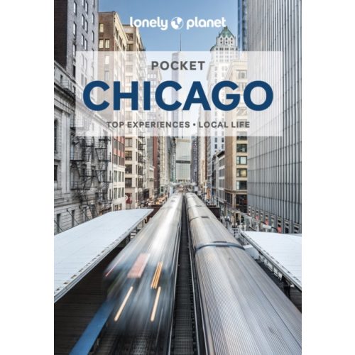 Chicago útikönyv Chicago Lonely Planet Pocket 2022