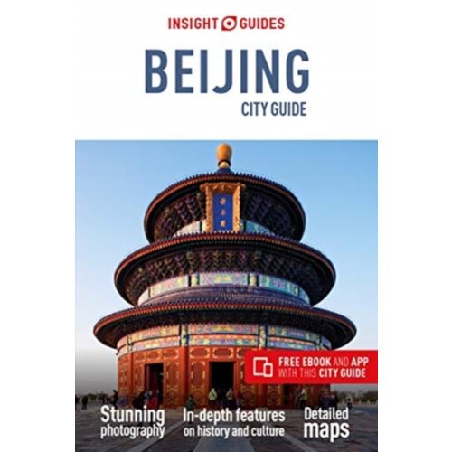 Insight Guides City Guide Beijing (Travel Guide with Free eBook) Peking útikönyv 2020