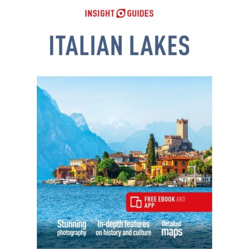 Italian Lakes Insight Guides (Travel Guide with Free eBook) Olasz tavak útikönyv angol 2020