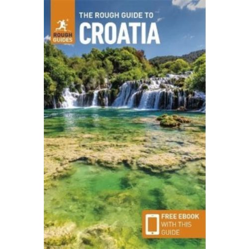  Horvátország útikönyv The Rough Guide to Croatia (Travel Guide with Free eBook) 2022 angol