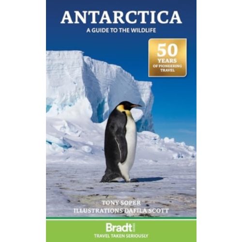 Antarktisz útikönyv, Antarctica útikönyv: A Guide to the Wildlife Bradt angol 2025. 