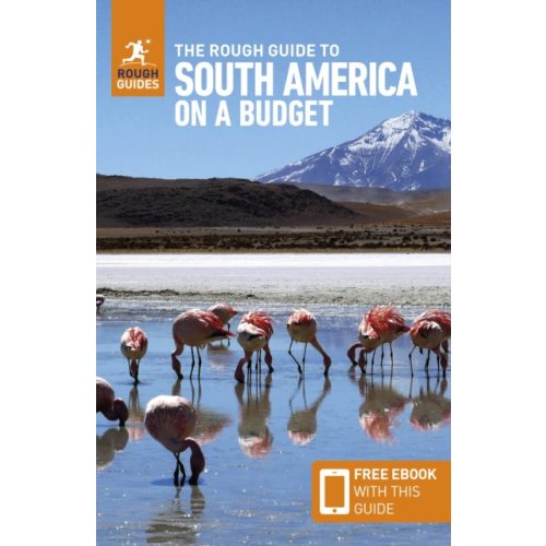 The Rough Guide to South America on a Budget: Travel Guide with eBook - Dél-Amerika útikönyv angol 2024.