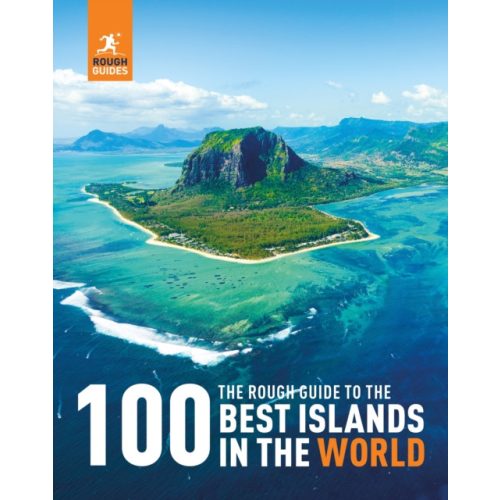 The Rough Guide to the 100 Best Islands in the World 2024.