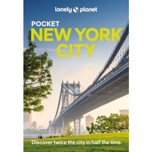 New York City útikönyv Lonely Planet  Pocket New York útikönyv angol 2024. - Discover Twice the City in Half the Time | Top Sights | Maps & Walking Tours | Covers Empire State Building, Brooklyn Bridge, Ellis Island and more