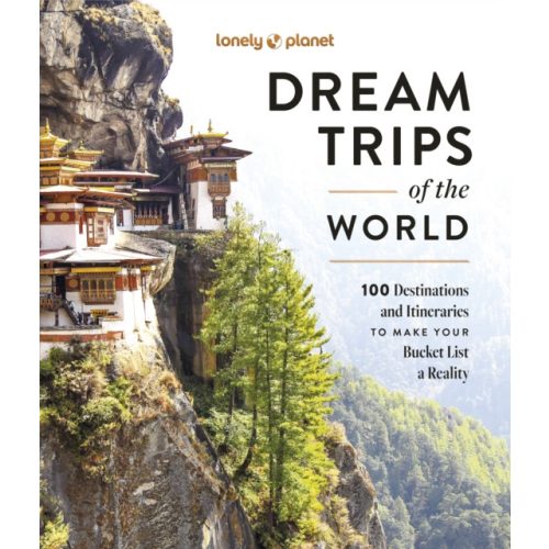 Lonely Planet Dream Trips of the World Book (kemény borítós) angol (2024)