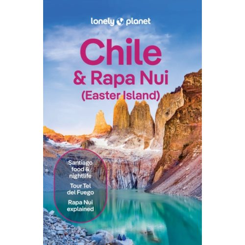 Chile útikönyv, Chile és & Rapa Nui Easter Island  Lonely Planet útikönyv angol 2025.