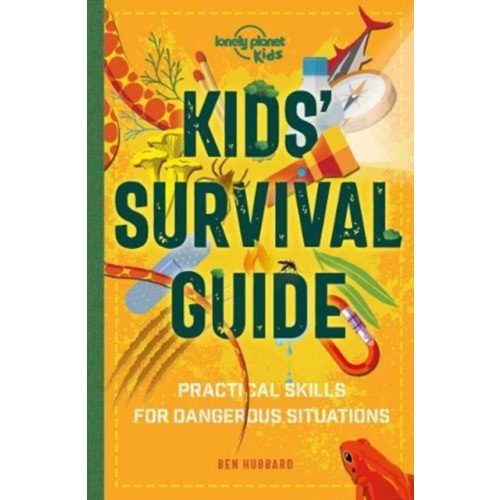Kids' Survival Guide : Practical Skills for Intense Situations