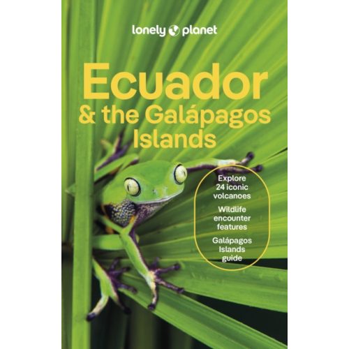 Ecuador, the Galapagos Islands Lonely Planet (2024) Ecuador útikönyv angol