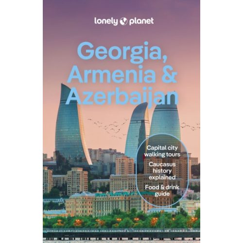 Georgia Armenia Azerbaijan Lonely Planet Grúzia útikönyv, Örményország, Azerbaijan útikönyv angol