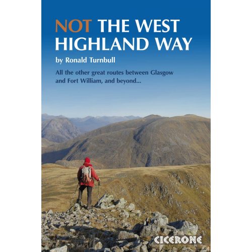 Not the West Highland Way Cicerone túrakalauz, útikönyv - angol 