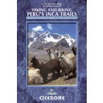   Hiking and Biking Peru's Inca Trails Cicerone túrakalauz, útikönyv - angol 
