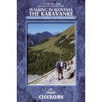   Walking in Slovenia: The Karavanke Cicerone túrakalauz, útikönyv - angol 