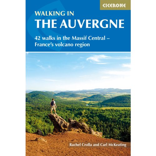 Walking in the Auvergne Cicerone túrakalauz, útikönyv - angol 