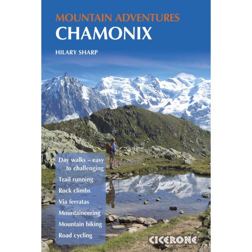 Chamonix Mountain Adventures Cicerone túrakalauz, útikönyv - angol 