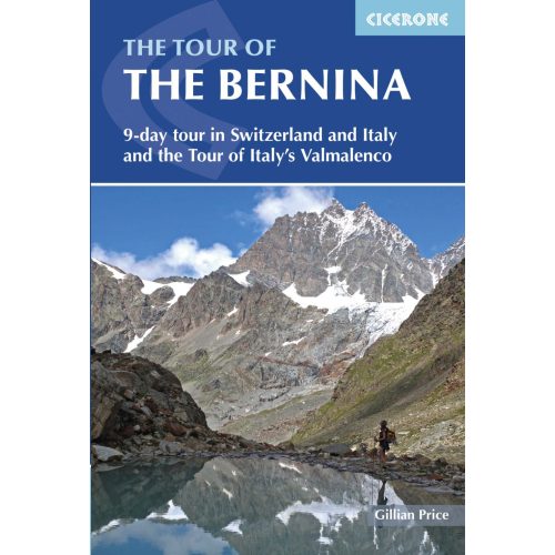 The Tour of the Bernina Cicerone túrakalauz, útikönyv - angol 