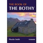   The Book of the Bothy Cicerone túrakalauz, útikönyv - angol 