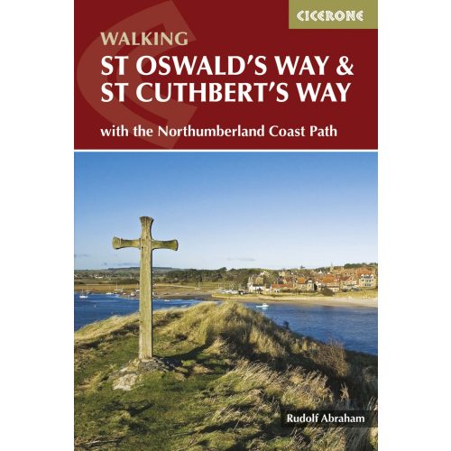 St Oswald's Way and St Cuthbert's Way Cicerone túrakalauz, útikönyv - angol 