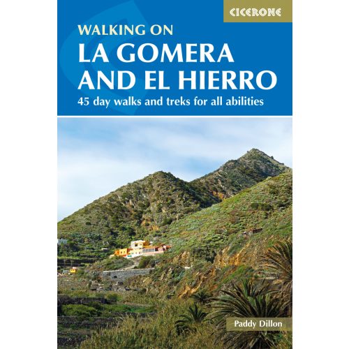 Walking on La Gomera and El Hierro Cicerone túrakalauz, útikönyv - angol 