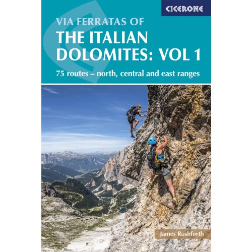 Dolomitok útikönyv, hegymászó könyv, Via Ferratas of the Italian Dolomites Volume 1 Cicerone túrakalauz, útikönyv - angol 