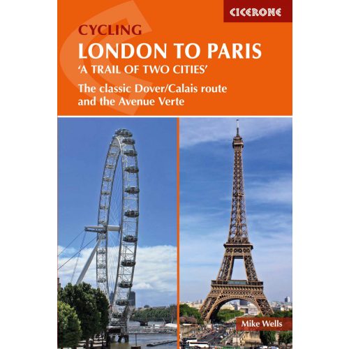 Cycling London to Paris Cicerone túrakalauz, útikönyv - angol 