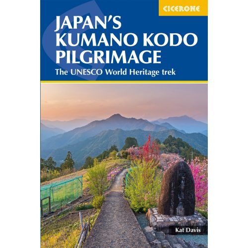Japan's Kumano Kodo Pilgrimage Cicerone túrakalauz, útikönyv - angol 