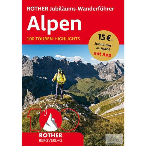 Alpok Rother Alpok túrakalauz Jubileumi Alpok atlasz Begverlag Rother