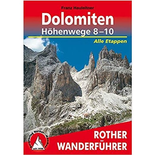 Dolomiten Höhenwege 8 – 10 túrakalauz Bergverlag Rother német   RO 3368