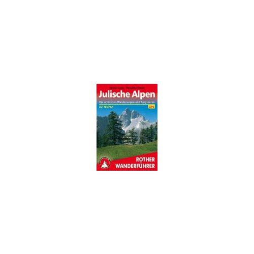 Julische Alpen túrakalauz Bergverlag Rother német   RO 4051