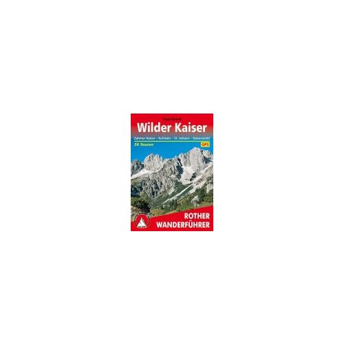 Wilder Kaiser túrakalauz Bergverlag Rother német   RO 4084