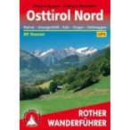   Osttirol Nord – Matrei I Kals I Virgen I Defereggen túrakalauz Bergverlag Rother német   RO 4099