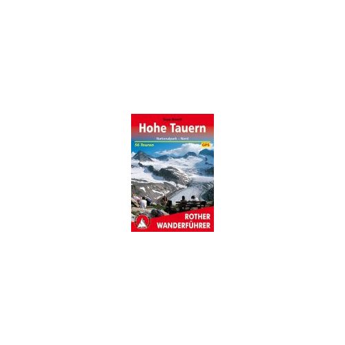Hohe Tauern – Nationalpark-Nord túrakalauz Bergverlag Rother német   RO 4126