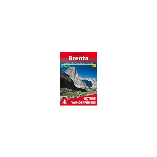 Brenta – Mit Adamello, Presanella und Paganella túrakalauz Bergverlag Rother német   RO 4181