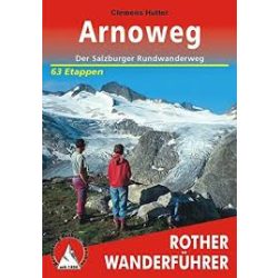 Arnoweg túrakalauz Bergverlag Rother német   RO 4293