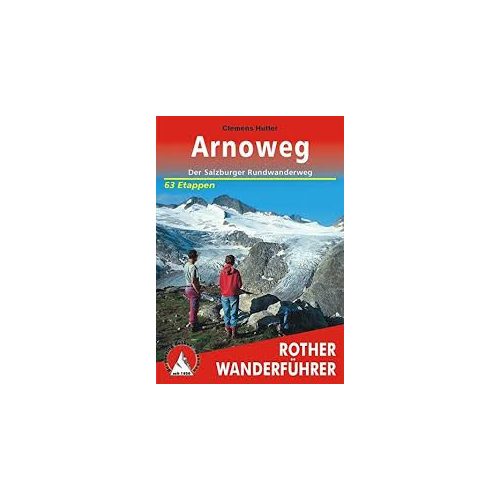 Arnoweg túrakalauz Bergverlag Rother német   RO 4293