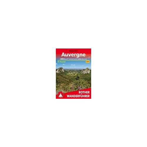 Auvergne – Mit Massif Central und Vallee du Lot túrakalauz Bergverlag Rother német   RO 4322