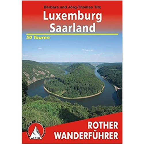 Luxemburg I Saarland túrakalauz Bergverlag Rother német   RO 4349