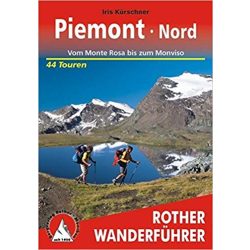   Piemont Nord – Vom Monte Rosa bis zum Monviso túrakalauz Bergverlag Rother német   RO 4360