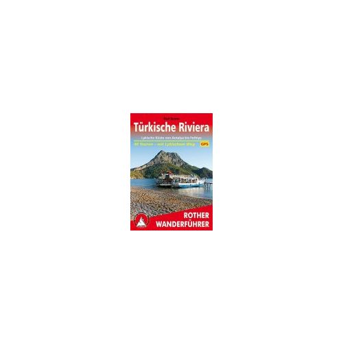 Türkische Riviera – Lykische Küste túrakalauz Bergverlag Rother német   RO 4374