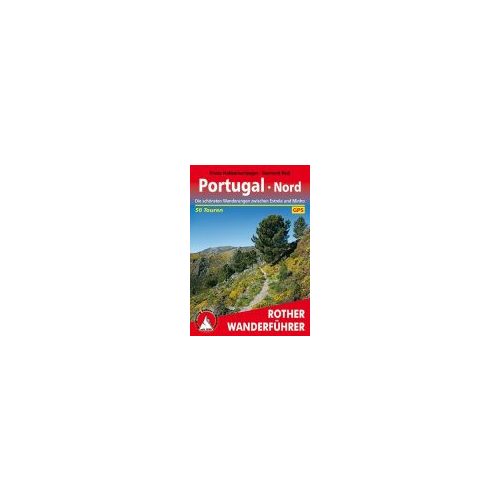 Portugal Nord túrakalauz Bergverlag Rother német   RO 4379
