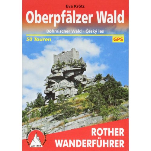 Oberpfälzer Wald túrakalauz Bergverlag Rother német   RO 4388