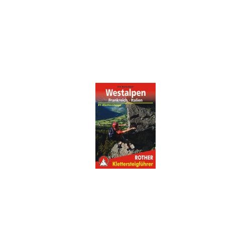 Westalpen – Frankreich I Italien túrakalauz Bergverlag Rother német   RO 4393